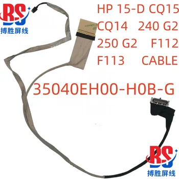 Для HP 15-D CQ15 CQ14 240 G2 245 G2 250 G2 255 G2 14-D TPN-F112 TPN-F113 14-A ноутбук ЖК-светодиодный дисплей Лента для камеры Гибкий кабель
