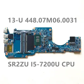 Материнская плата для X360 13-U M3-U M3-U103DX Материнская плата ноутбука 448.07M06.0031 15256-3 W/SR2ZU I5-7200U CPU HM170 DDR4 100% Полностью протестирована